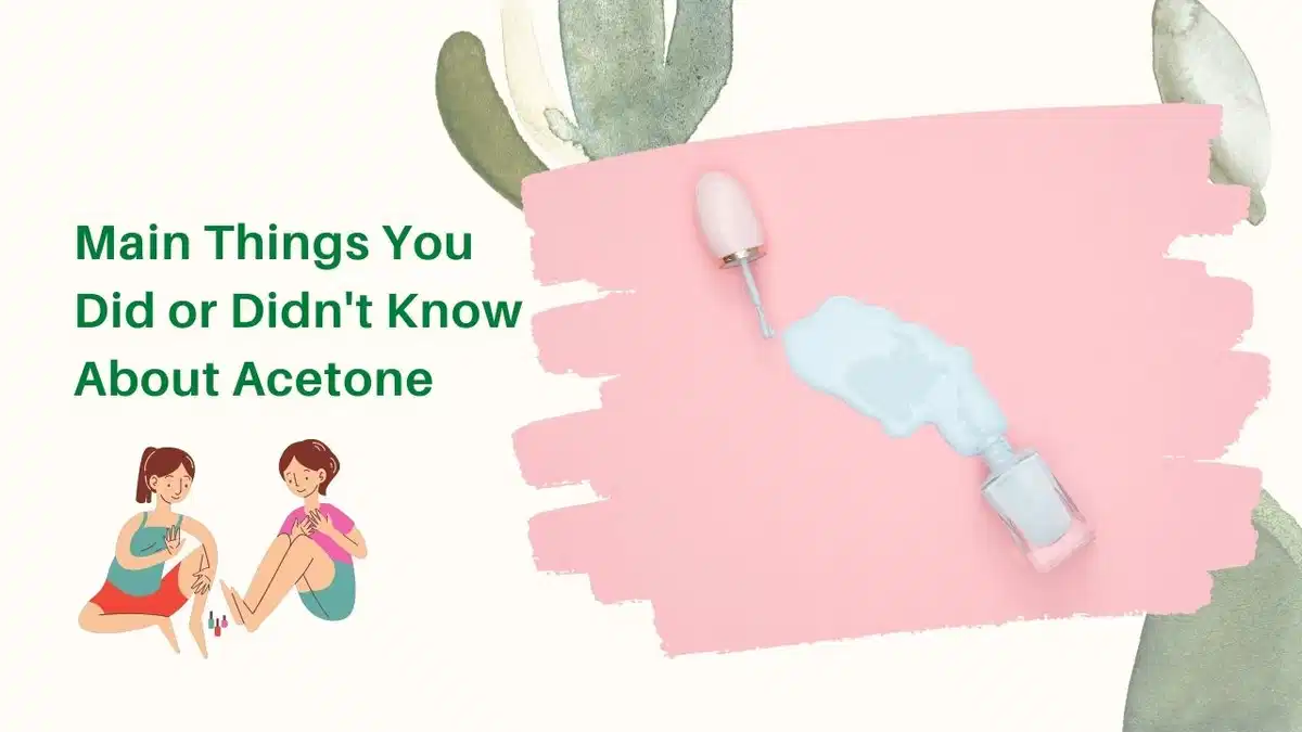 Facts About Acetone You Didn’t Know